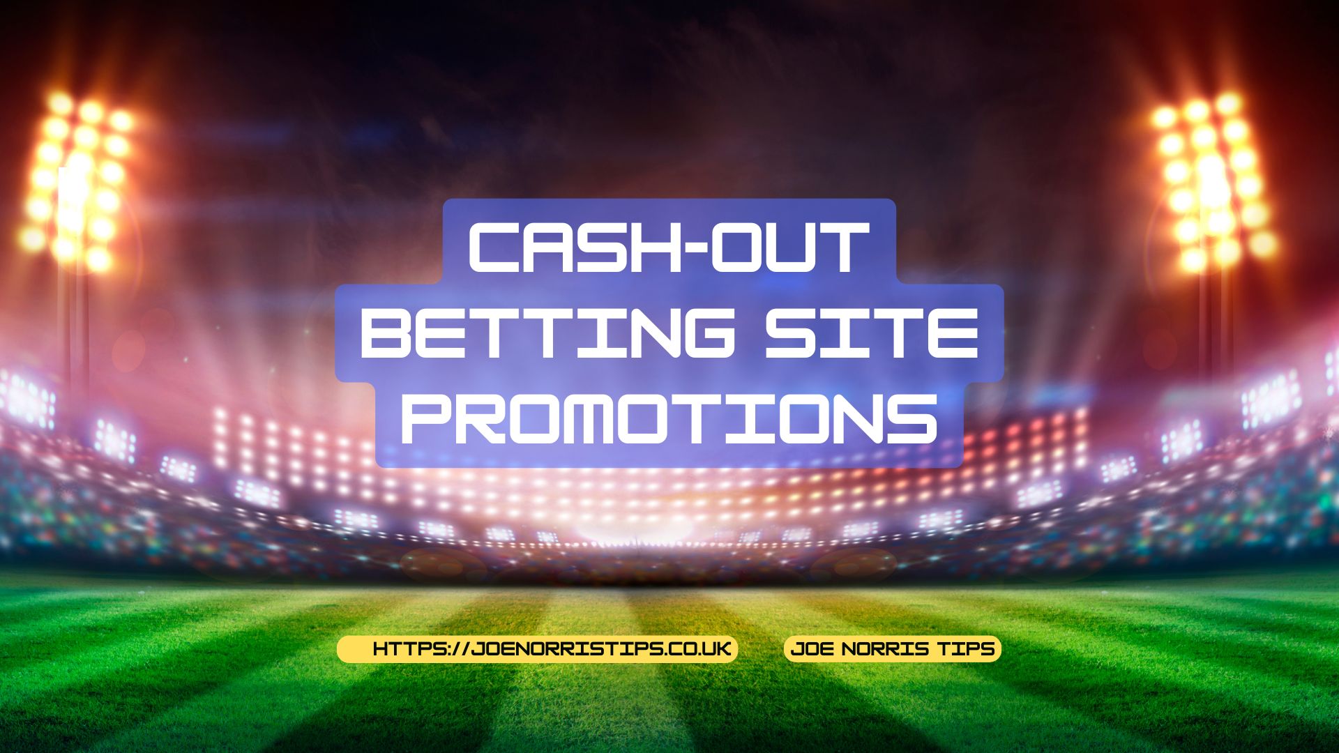 Cash-Out Betting Site Promotions