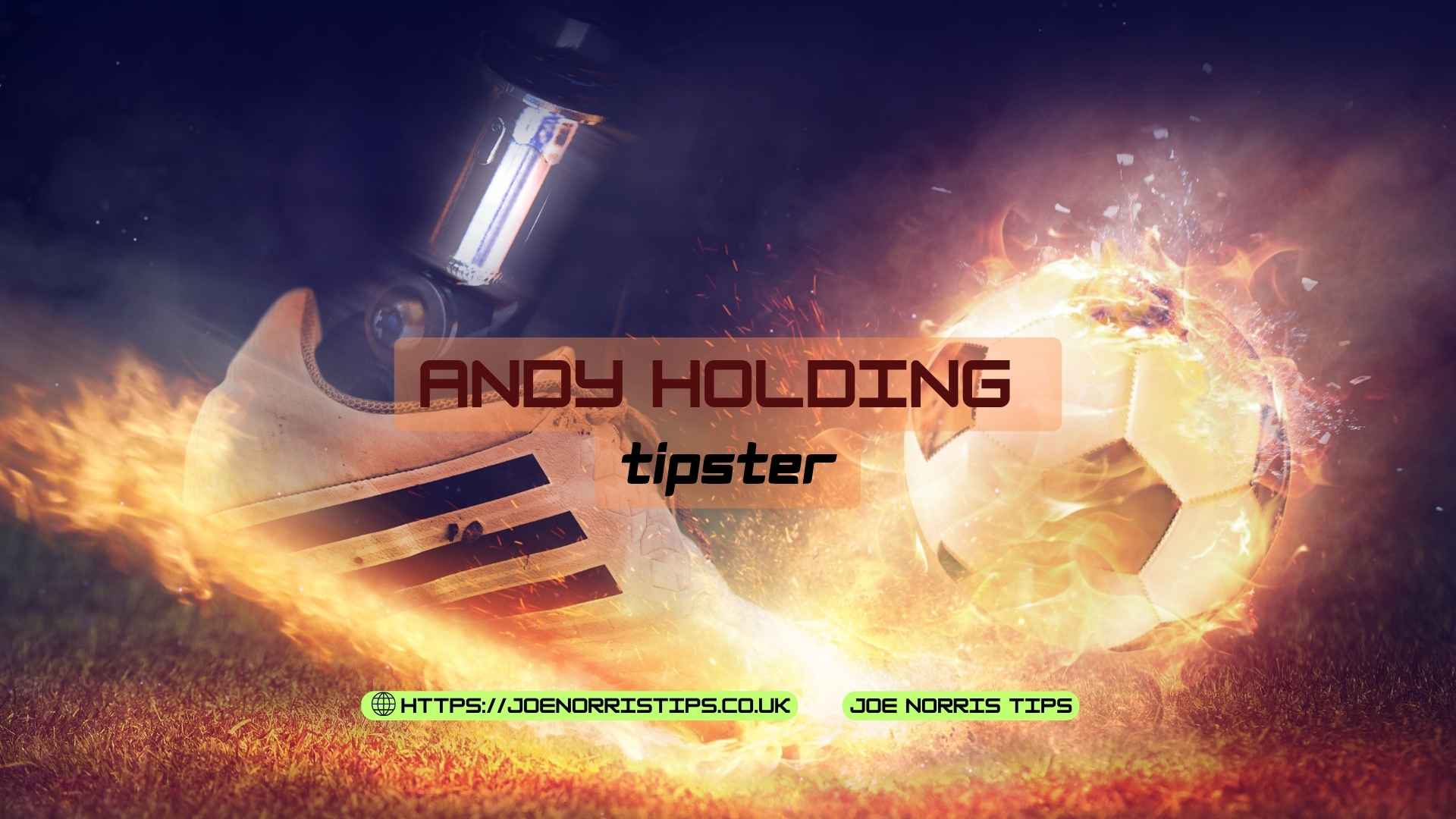 Andy Holding tipster football betting tips flaming soccer ball and football boot.